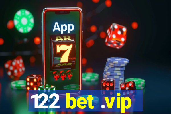 122 bet .vip